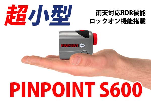 PINPOINT S600